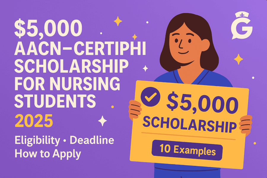 $5,000 AACN–Certiphi Scholarship for Nursing Students (2025): Eligibility, Deadline & How to Apply